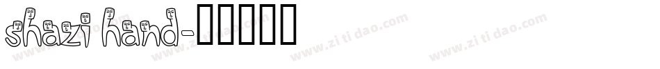 Shazi Hand字体转换